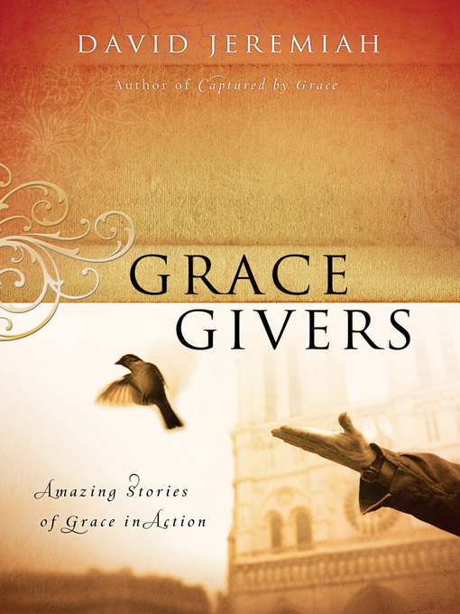 Title details for Grace Givers by Dr.  David Jeremiah - Wait list